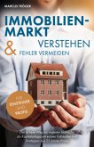 Immobilienmarkt verstehen & Fehler vermeiden Immobilienmarkt verstehen & Fehler vermeiden