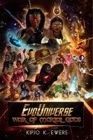 War of Mortal Gods, Book 1 (eBook, ePUB) - Ewers, Kipjo War of Mortal Gods, Book 1 (eBook, ePUB) - Ewers, Kipjo