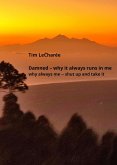 Damned - why it always runs in me (eBook, ePUB) Damned - why it always runs in me (eBook, ePUB)