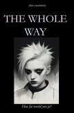 The Whole Way (eBook, ePUB) The Whole Way (eBook, ePUB)