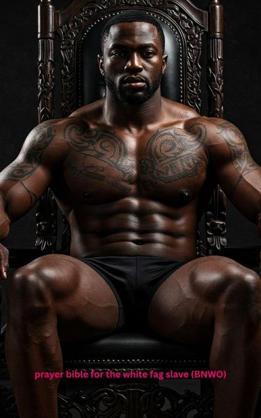 prayer bible for the white fag slave (BNWO) (eBook, ePUB) prayer bible for the white fag slave (BNWO) (eBook, ePUB)