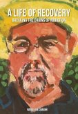 A Life of Recovery (eBook, ePUB)