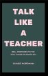 Talk Like a Teacher (eBook, ePUB) - Bild 1
