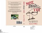 Not Dead Yet (eBook, ePUB) Not Dead Yet (eBook, ePUB)