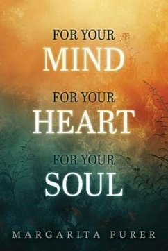 Cover For Your Mind for Your Heart for Your Soul (eBook, ePUB)