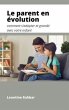 Le parent en évolution (eBook, ePUB) - Bild 1