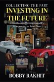 Collecting the Past Investing in the Future (eBook, ePUB) Collecting the Past Investing in the Future (eBook, ePUB)