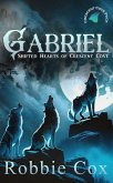 Gabriel (Shifted Hearts of Crescent Cove, #4) (eBook, ePUB) Gabriel (Shifted Hearts of Crescent Cove, #4) (eBook, ePUB)