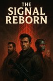 The Signal Reborn (eBook, ePUB)