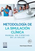 Metodología de la simulación clínica (eBook, ePUB) Metodología de la simulación clínica (eBook, ePUB)