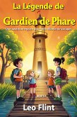 La légende de l'or du gardien de phare (eBook, ePUB) La légende de l'or du gardien de phare (eBook, ePUB)