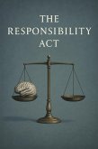 The Respnsibility Act (eBook, ePUB)