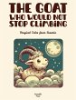 The Goat Who Would Not Stop Climbing:... - Bild 1