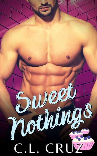 Sweet Nothings (Just Desserts, #5) (eBook, ePUB) Sweet Nothings (Just Desserts, #5) (eBook, ePUB)