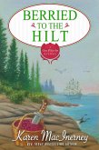 Berried to the Hilt (Gray Whale Inn Mysteries, #4) (eBook, ePUB) Berried to the Hilt (Gray Whale Inn Mysteries, #4) (eBook, ePUB)