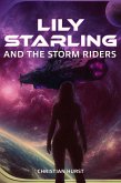 Lily Starling and the Storm Riders (eBook, ePUB) Lily Starling and the Storm Riders (eBook, ePUB)