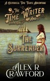 The Time Writer and The Surrender (Time Writer, Season 2, Book 3) (eBook, ePUB)