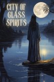 City of Glass Spirits (eBook, ePUB)