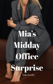Mia's Midday Office Surprise (eBook, ePUB)