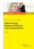 Fallsammlung Körperschaftsteuer und Gewerbesteuer (eBook, PDF) Fallsammlung Körperschaftsteuer und Gewerbesteuer (eBook, PDF)
