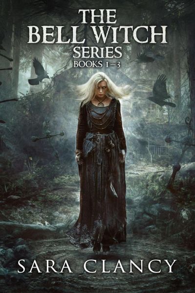 The Bell Witch Series Books 1 - 3 (eBook, ePUB)