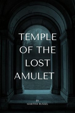 Temple of the Lost Amulet (eBook, ePUB) - Russel, Martha