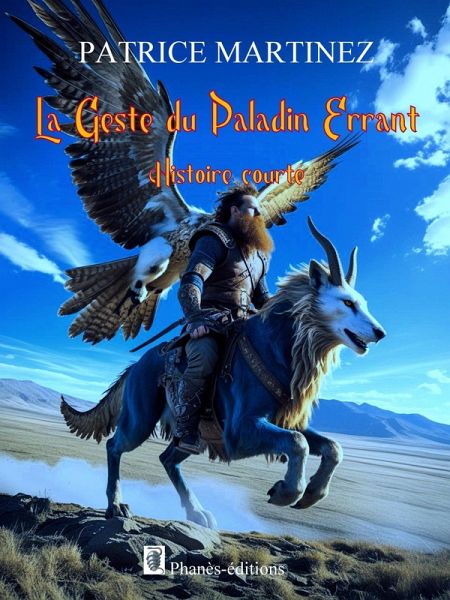 La geste du paladin errant (Histoire courte) (eBook, ePUB) La geste du paladin errant (Histoire courte) (eBook, ePUB)