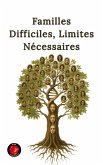 Familles Difficiles, Limites Nécessaires (eBook, ePUB)