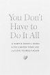 You Don't Have to Do It All (eBook,... - Bild 1