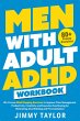 Men with Adult ADHD Workbook: 80+... - Bild 1