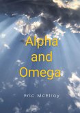 Alpha and Omega (eBook, ePUB)