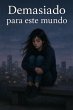 DEMASIADO PARA ESTE MUNDO (eBook, ePUB) - Bild 1