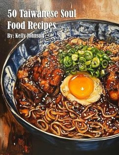 Cover 50 Taiwanese Soul Food Recipes (eBook, ePUB)