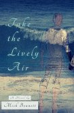 Take the Lively Air (eBook, ePUB)