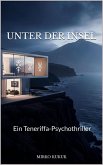 Unter der Insel (eBook, ePUB) Unter der Insel (eBook, ePUB)