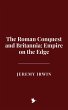 The Roman Conquest and Britannia:... - Bild 1