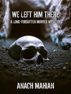 We left him there (eBook, ePUB) - Mahian, Anach