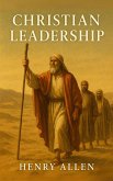 Christian Leadership (Preparation for Success, #1) (eBook, ePUB) Christian Leadership (Preparation for Success, #1) (eBook, ePUB)