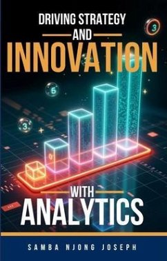 Driving Strategy and Innovation with Analytics (eBook, ePUB) - Njong, Samba Joseph
