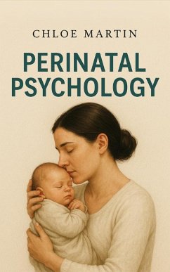 Perinatal Psychology (Emotional Help, #1) (eBook, ePUB) Cover Perinatal Psychology (Emotional Help, #1) (eBook, ePUB)