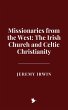 Missionaries from the West: The Irish... - Bild 1