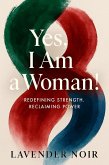 Yes, I Am a Woman! (eBook, ePUB) Yes, I Am a Woman! (eBook, ePUB)