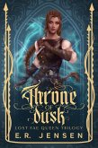 Throne of Dusk (Lost Fae Queen Trilogy, #1) (eBook, ePUB) Throne of Dusk (Lost Fae Queen Trilogy, #1) (eBook, ePUB)