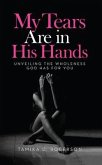 My Tears Are in His Hands (eBook, ePUB)
