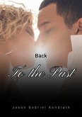 Back to the Past (eBook, ePUB) Back to the Past (eBook, ePUB)