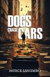 Dogs Chase Cars (eBook, ePUB) - Bild 1