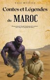 Contes et Légendes du Maroc : Plongez dans le Monde Fascinant et Envoûtant des Contes et Légendes du Maroc (Saga Mystica) (eBook, ePUB)