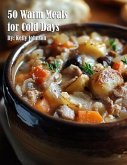 50 Warm Meals for Cold Days (eBook, ePUB)