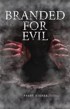 Cover Branded For Evil (Sin Hunter, #1) (eBook, ePUB)