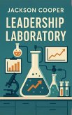 Leadership Laboratory (Big Millions, #1) (eBook, ePUB) Leadership Laboratory (Big Millions, #1) (eBook, ePUB)